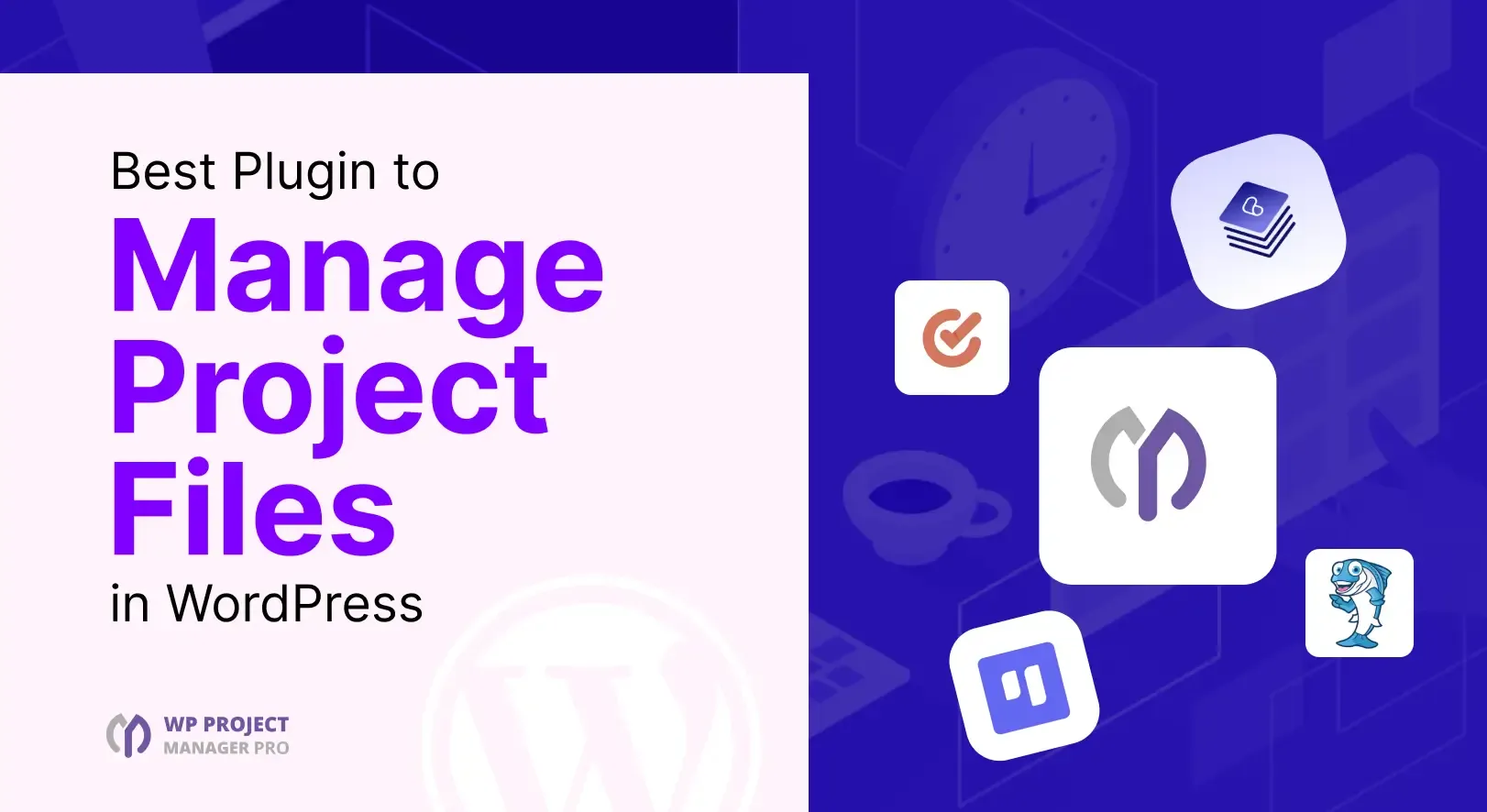 Best Plugin to Manage Project Files in WordPress