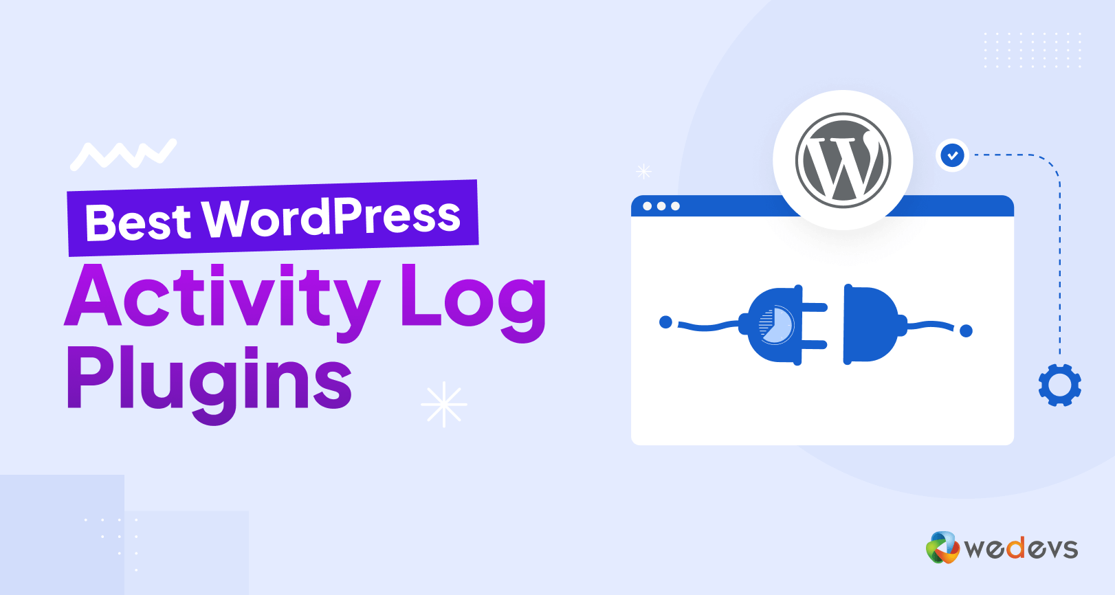 6 Best WordPress Activity Log Plugins Compared for 2025