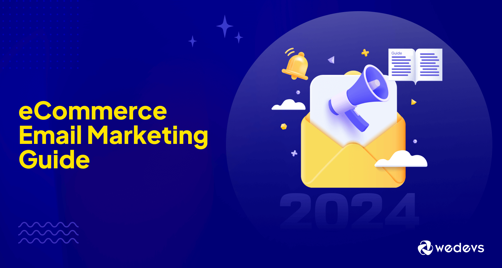 eCommerce Email Marketing Guide for 2025