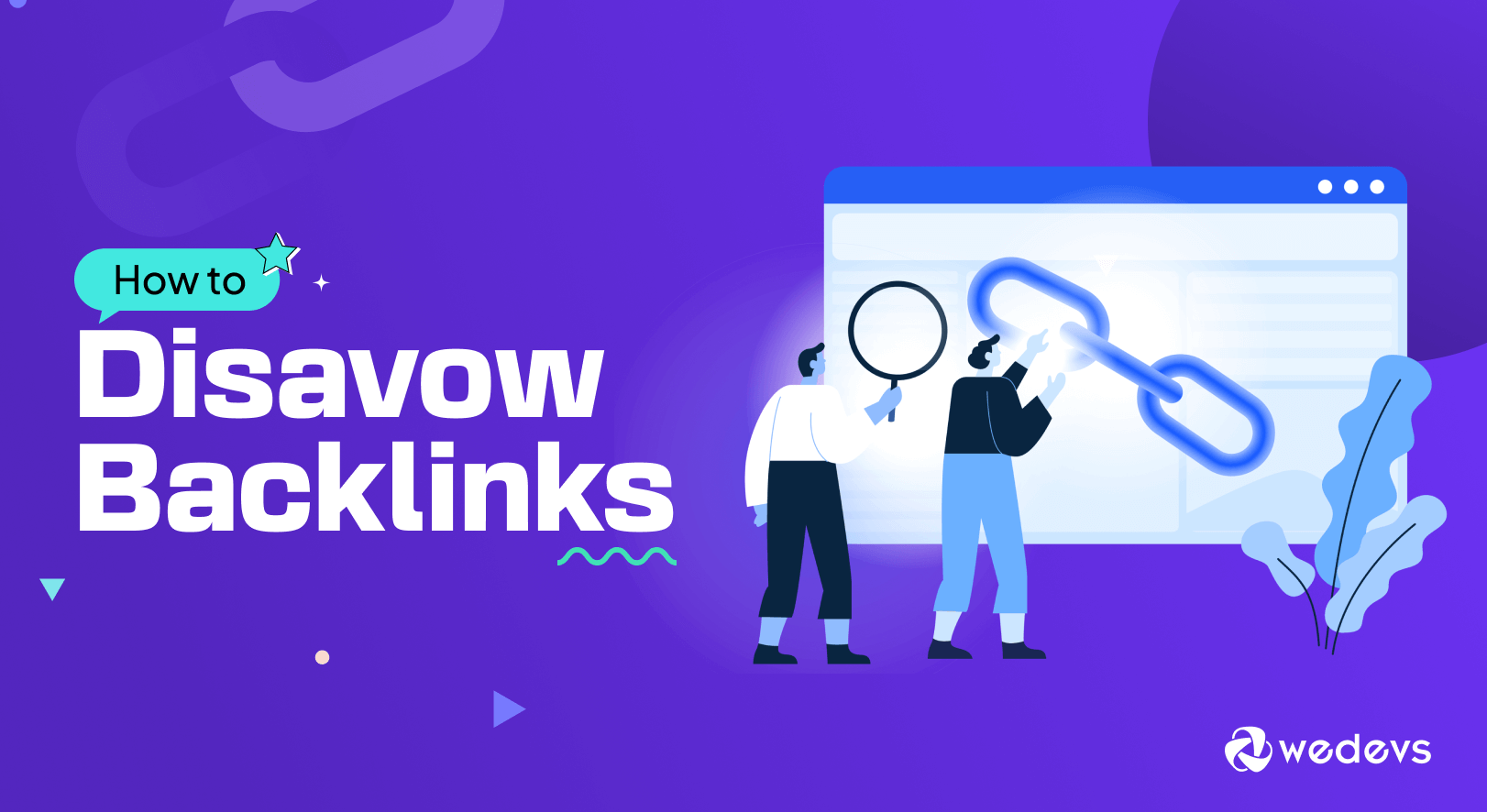 How to Disavow Backlinks: A Step-by-Step Tutorial for Beginners