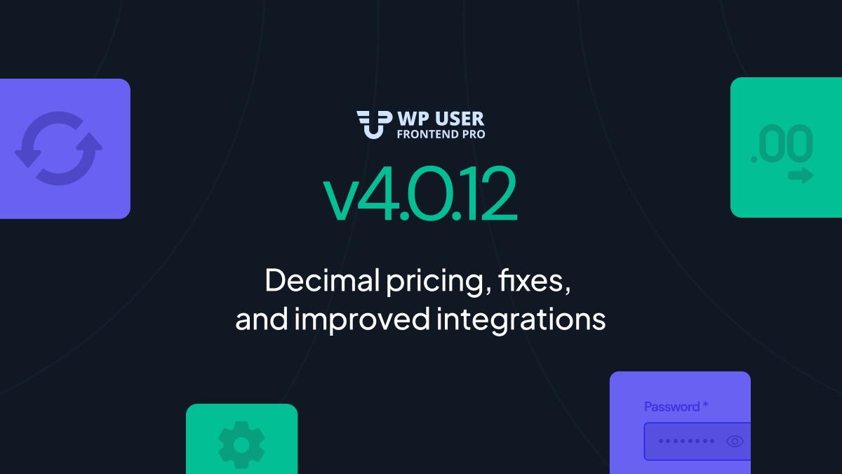WP User Frontend Release Notes &#8211; v4.0.12