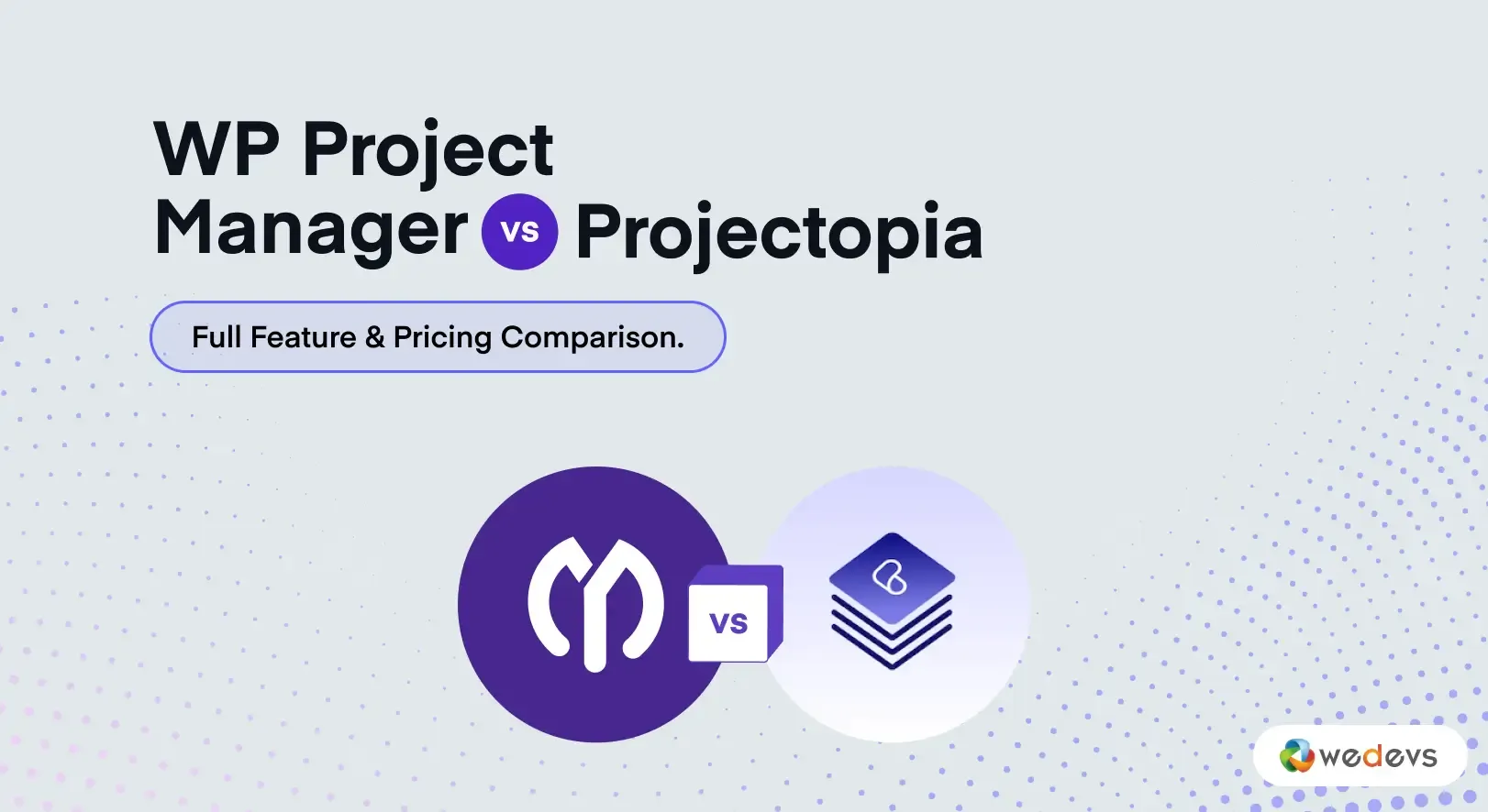 WP Project Manager vs Projectopia: Full Feature &amp; Pricing Comparison